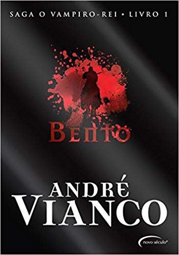 Bento - Saga O Vampiro Rei - Volume 1