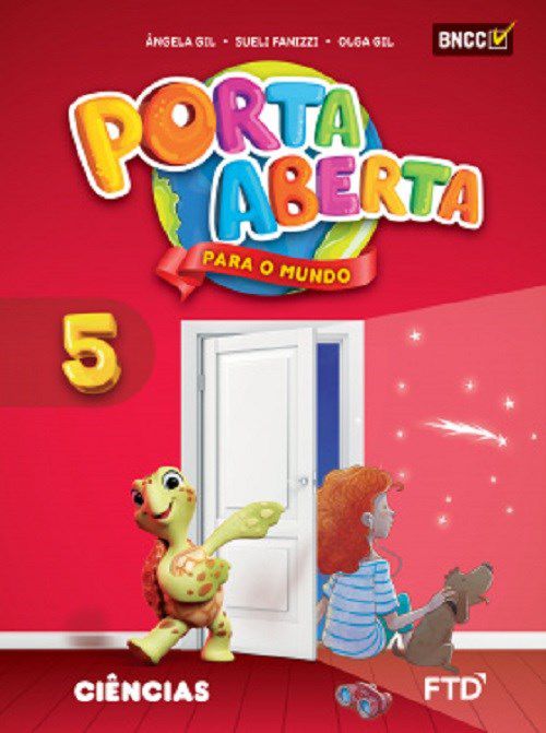 Livro Porta Aberta para o Mundo - Ciencias - 5 ano - Gil / Fanizzi