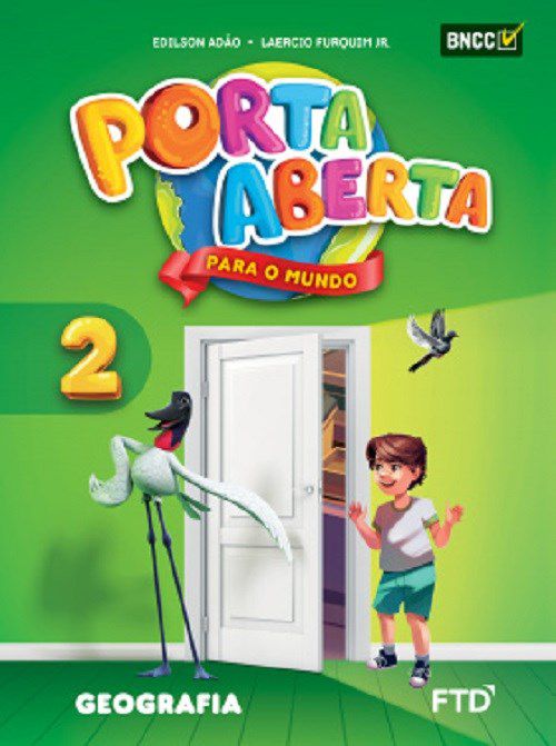 Livro Porta Aberta para o Mundo - Geografia - 2 ano - Adao / Furquim Jr.