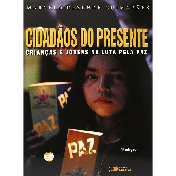 Livro Cidadaos do Presente - Criancas e Jovens Na Luta P - Marcelo Guimara