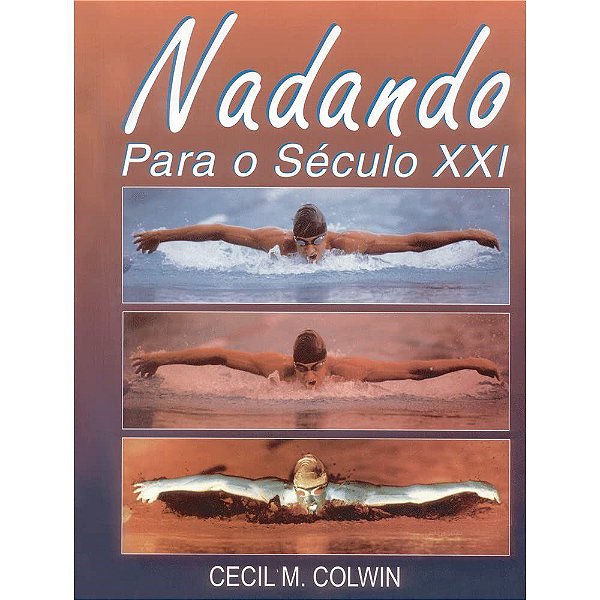 Livro Nadando para o Seculo Xxi ** - Colwin