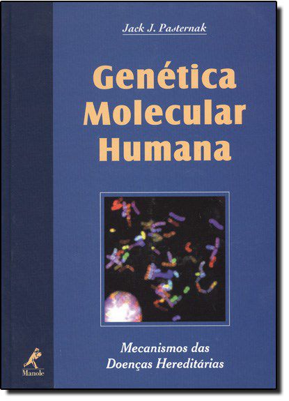 Livro Genética Molecular Humana *** - Pasternak - Manole