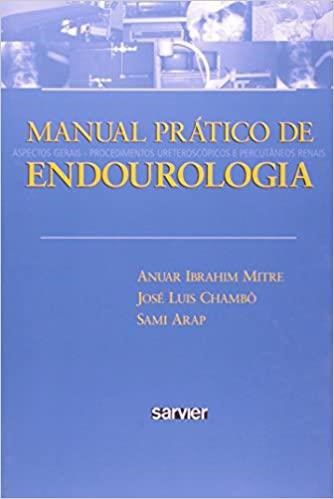 Livro Manual Pratico de Endourologia - Mitre/chambo/arap