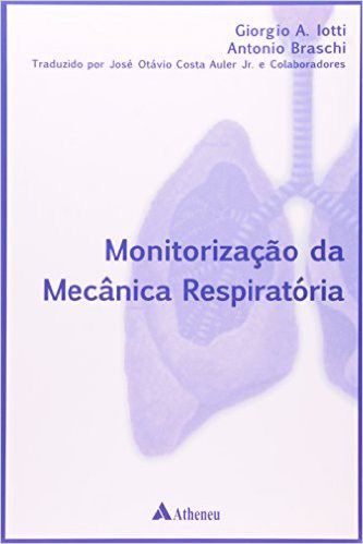 Livro Monitorizacao da Mecanica Respiratoria - Iotti/ Braschi