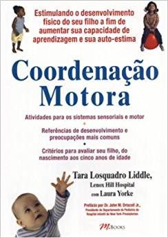 Livro Coordenação Motora - Liddle - M. Books
