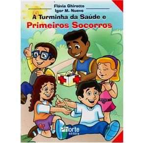 Livro Turminha da Saúde e Primeiros Socorros, A - Nuevo