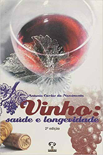 Livro Vinho: Saúde e Longevidade