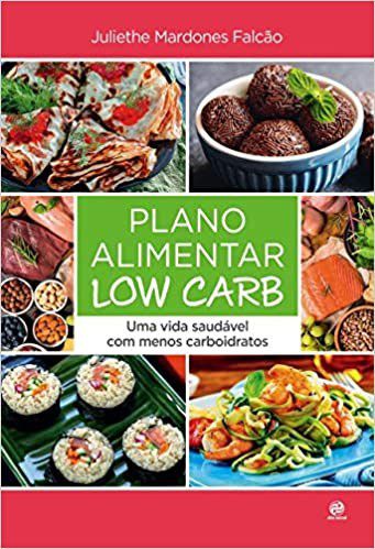 Livro Plano Alimentar Low Carb - Falcão - Astral Cultural
