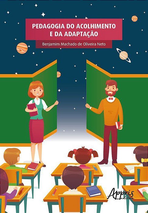 Livro Pedagogia do Acolhimento e da Adaptacao - Oliveira Neto