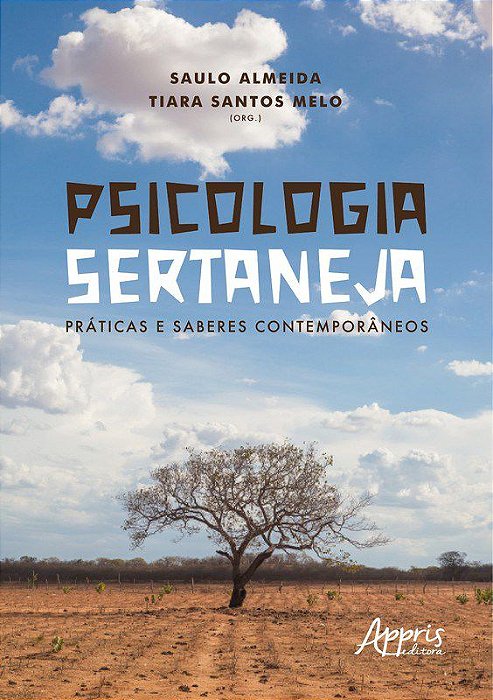 Livro Psicologia Sertaneja: Praticas e Saberes Contemporaneos - Almeida/melo
