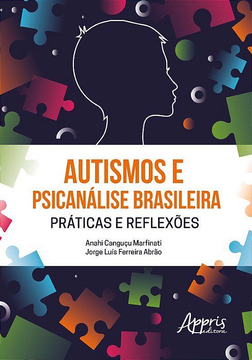 Livro Autismos e Psicanálise Brasileira Práticas e Reflexões