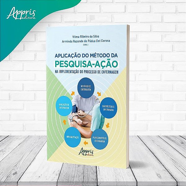 Livro A Aplicação do Método da Pesquisa-ação