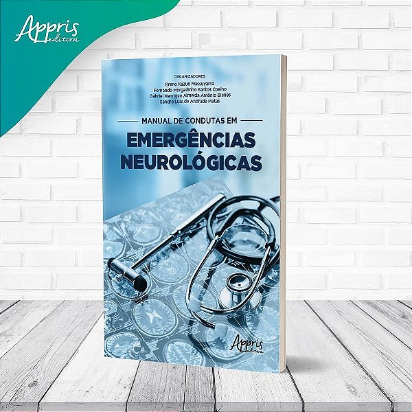 Livro Manual de Condutas em Emergências Neurológicas - Massuyama