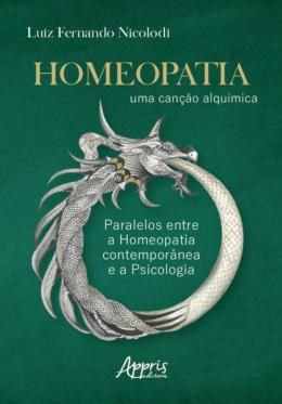 Livro Homeopatia Uma Canção Alquímica - Appris