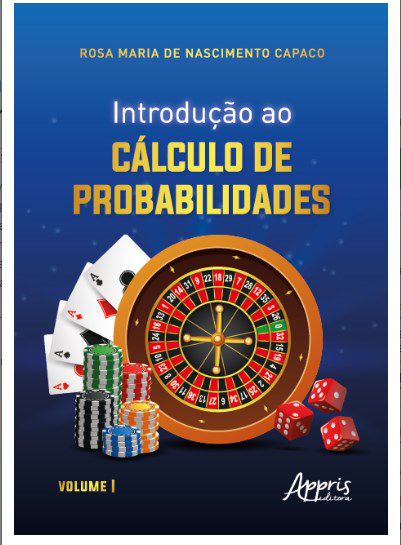 Livro Introdução ao Cálculo de Probabilidades: Volume I - Capaco - Appris