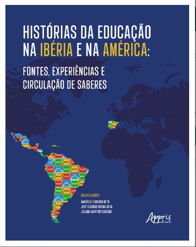 Livro Histórias da Educação na Ibéria e na América - Silva - Appris