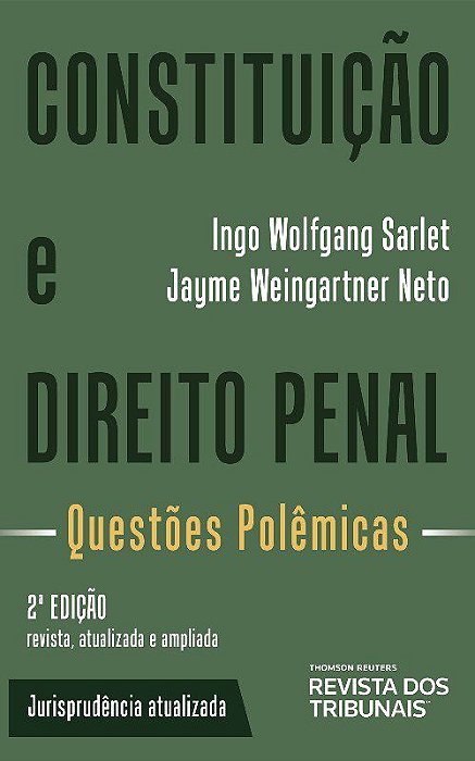 Livro Constituicao e Direito Penal: Questoes Polemicas - Sarlet/ Weingartner