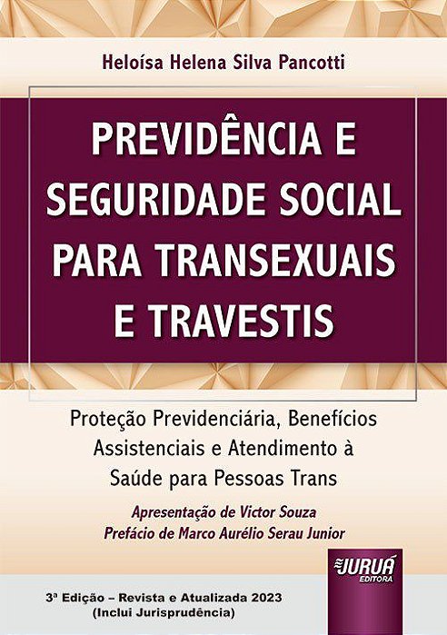 Livro Previdencia e Seguridade Social para Transexuais e Travestis - Protecao Pre - Pancotti