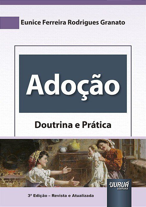 Livro Adoção: Doutrina e Prática