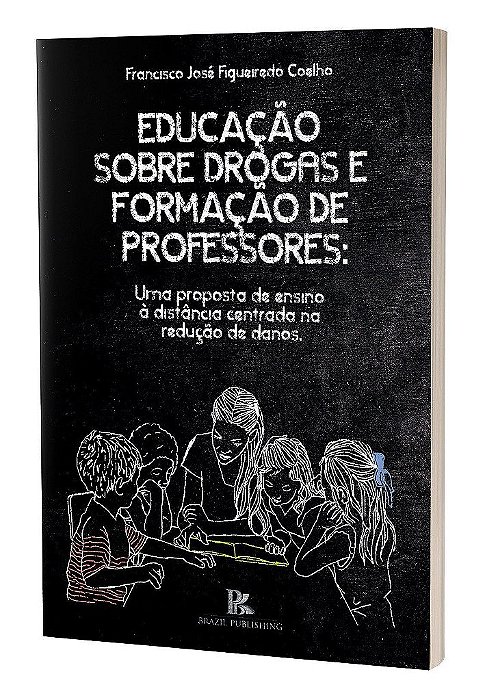 Livro Educacao Sobre Drogas E Formacao De Professores - Coelho