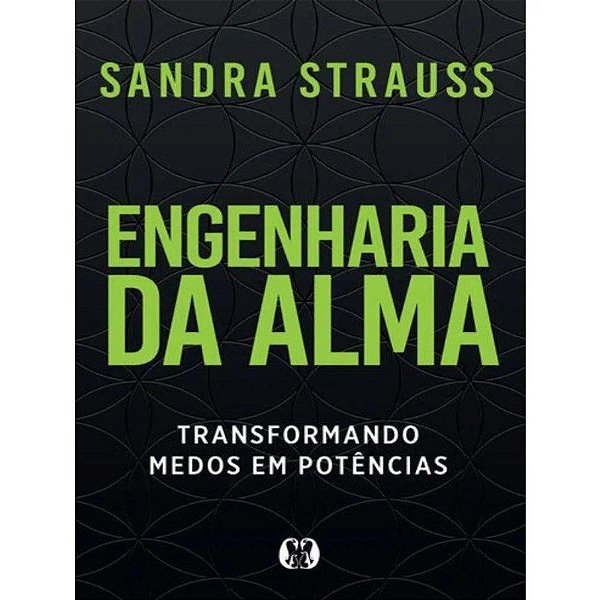 Livro Engenharia da Alma - Strauss