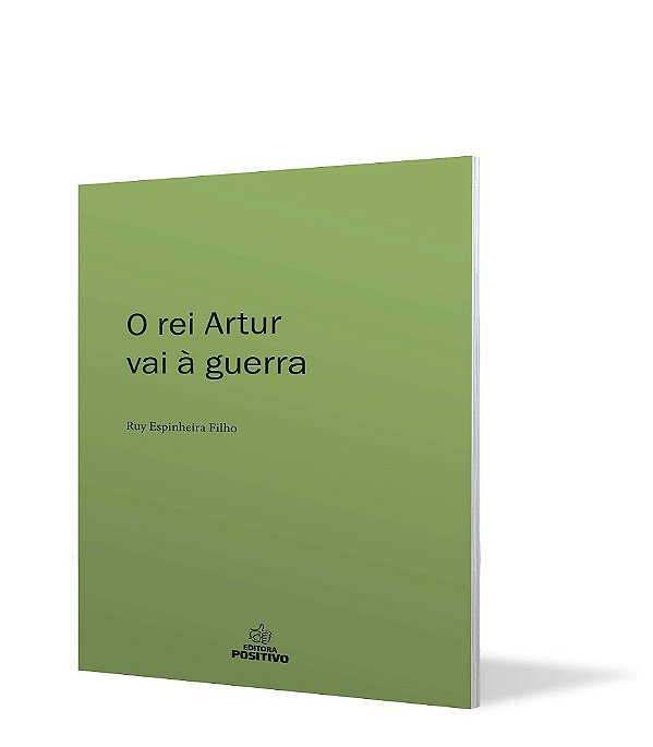 Livro Rei Artur Vai a Guerra, O - Espinheira Filho
