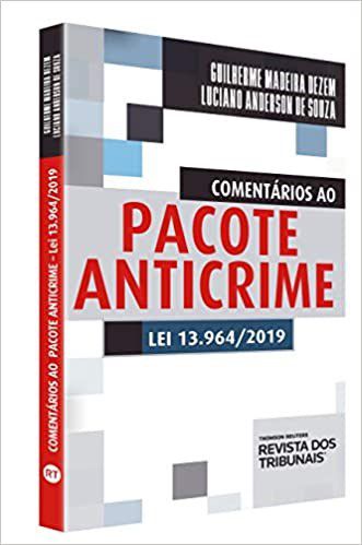 Livro Comentarios ao Pacote Anticrime - Dezem/ Souza