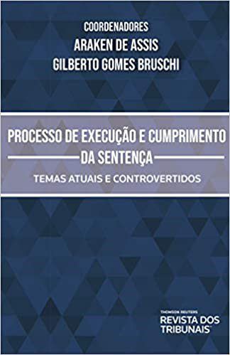 Livro Processo de Execucao e Cumprimento de Setenca - Assis/bruschi