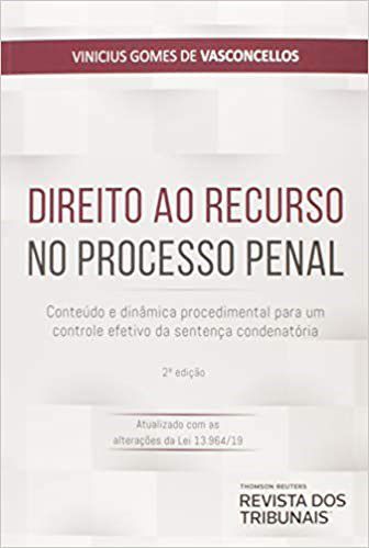 Livro Direito ao Recurso No Processo Penal - Vasconcellos