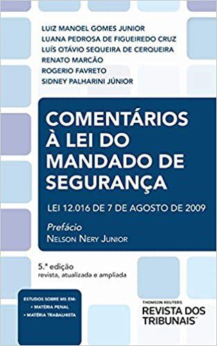 Livro Comentarios a Lei do Mandado de Seguranca - Gomes Junior/cruz/ce