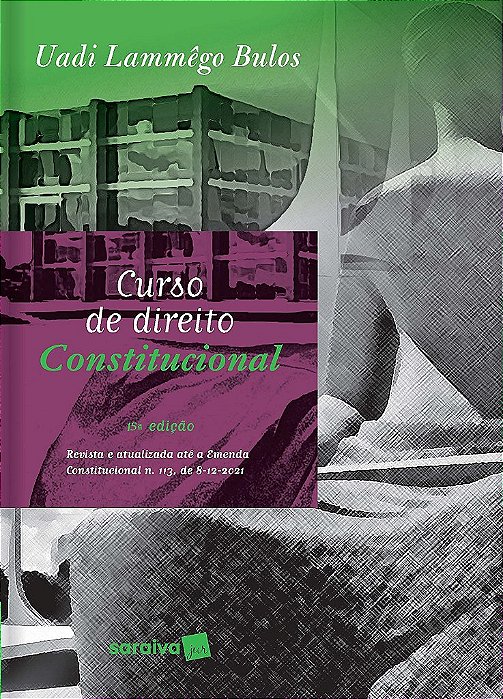 Livro Curso de Direito Constitucional - Bulos