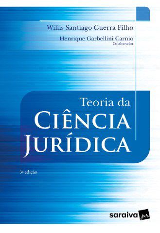 Livro Teoria da Ciencia Juridica - Guerra Filho