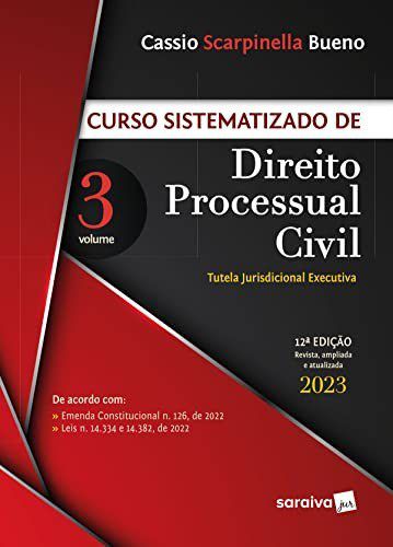 Livro Curso Sistematizado de Direito Processual Civil: Vol. 3 - Bueno