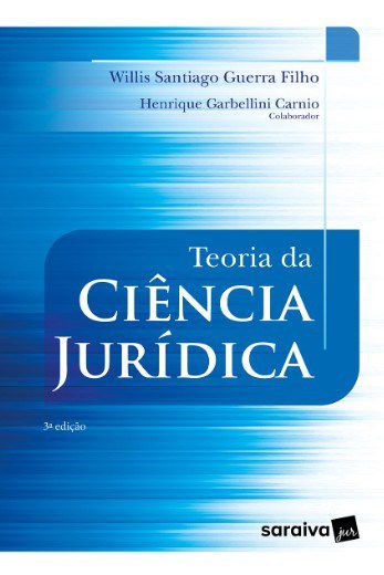 Livro Teoria da Ciencia Juridica - Carnio/guerra Filho