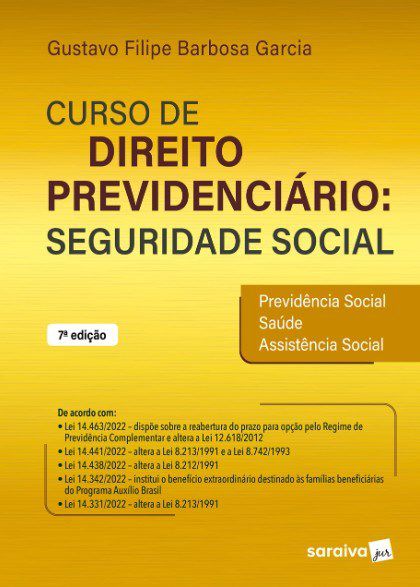 Livro Curso de Direito Previdenciario: Seguridade Social - Garcia
