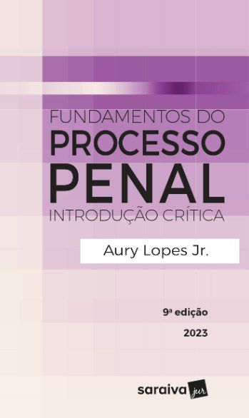 Livro Fundamentos do Processo Penal: Introducao Critica - Lopes Jr.