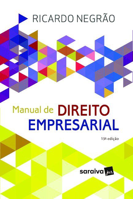 Livro Manual de Direito Empresarial - Negrão - Saraiva