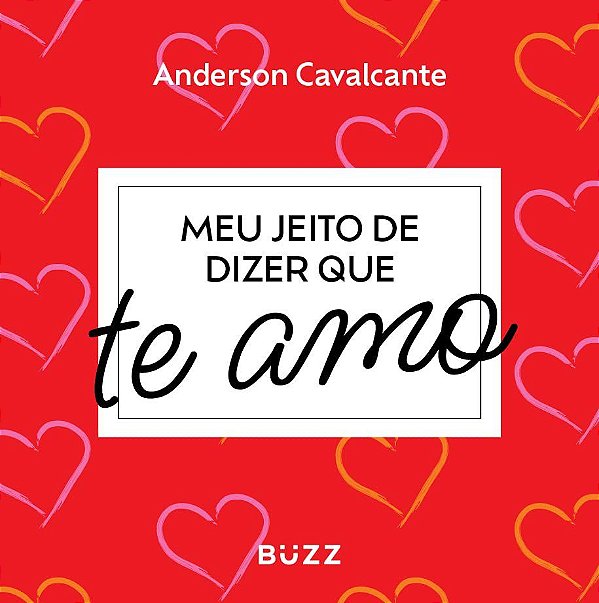Livro Meu Jeito de Dizer Que te Amo - Cavalcante