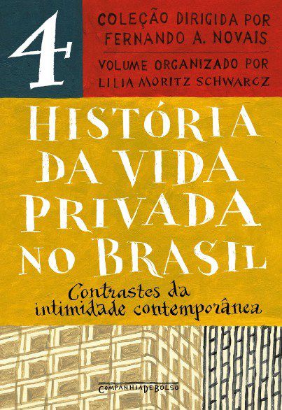 Livro Historia da Vida Privada No Brasil: Contrastes da Intimidade Contemporane V - Novais