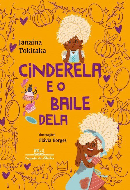 Livro Cinderela e o Baile Dela - Tokitaka - Cia das Letrinhas
