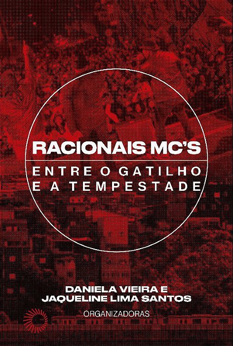 Livro Racionais Mc entre o Gatilho e a Tempestade: entre o Gatilho e a Tempestade - Vieira/santos