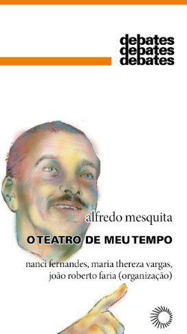 Livro Teatro de Meu Tempo, O - Mesquita
