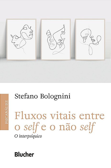 Livro Fluxos Vitais: entre o Self e o não Self - Bolognini