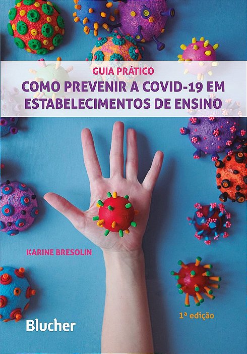 Livro Como Prevenir a Covid-19 em Estabelecimentos de Ensino - Bresolin