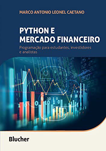Livro Python e Mercado Financeiro - Caetano - Blucher