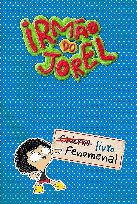 Livro Irmão do Jorel -  Fenomenal - Harpercollins
