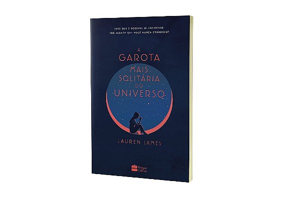 Livro A Garota Mais Solitária do Universo  Lauren James
