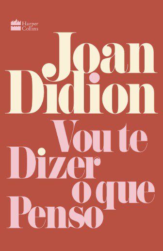 Livro Vou te Dizer o Que Penso - Didion