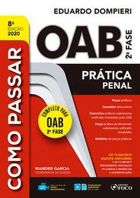 Livro COMO PASSAR NA OAB 2ª FASE - PRATICA PENAL - 8ª ED – 2020 - Garcia 8º edição