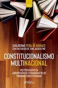 Livro Constitucionalismo Multinacional: Uso Persuasivo Da JurisprudÊncia Estrange - Moraes